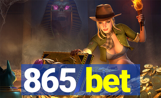 865 bet